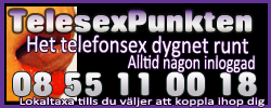 TelesexPunkten | 08 55 11 00 18 |  Telesex, Sexfantasier, Porrlinje, telefonsex LIVE & PRIVAT dygnet runt!.
